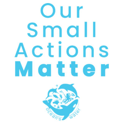 Our Small Actions Matter T-shirt Design
